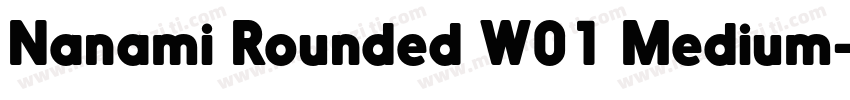 Nanami Rounded W01 Medium字体转换